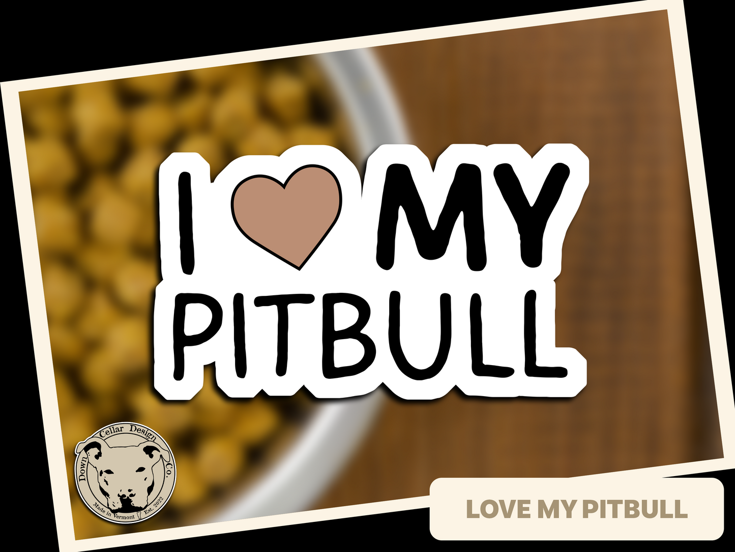 Love My Pitbull