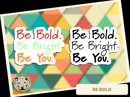 Be Bold